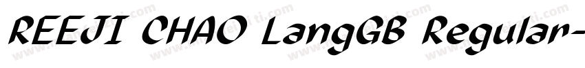 REEJI CHAO LangGB Regular字体转换